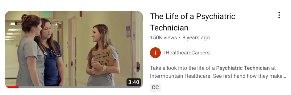A video thumbnail for "The Life of a Psychiatric Technician"
